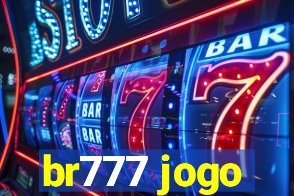 br777 jogo